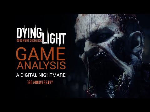 Dying Light: Game Analysis: A Digital Nightmare