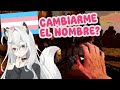 Cambiarme el nombre?