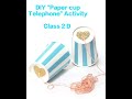 DIY "Paper Cup Telephone" | Saturday Activity | 2 D | FCPS