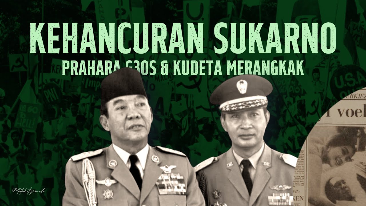 HANCURNYA KEKAISARAN SUKARNO | Prahara G30S & Kudeta Ep… — Transcript