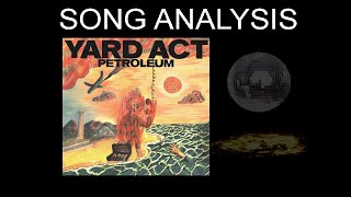 Yard Act's 'Petroleum & Dream Job' - Song Analysis