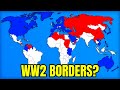 What if the modern world had ww2 borders
