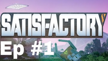 Satisfactory Gameplay First Look Ep 1 | Indie Games in Alpha