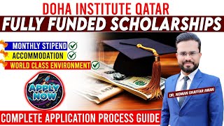 Qatar Fully Funded Scholarships 2026 | Doha Institute for Graduate Studies | Masters &amp; PhD |Dr.Noman