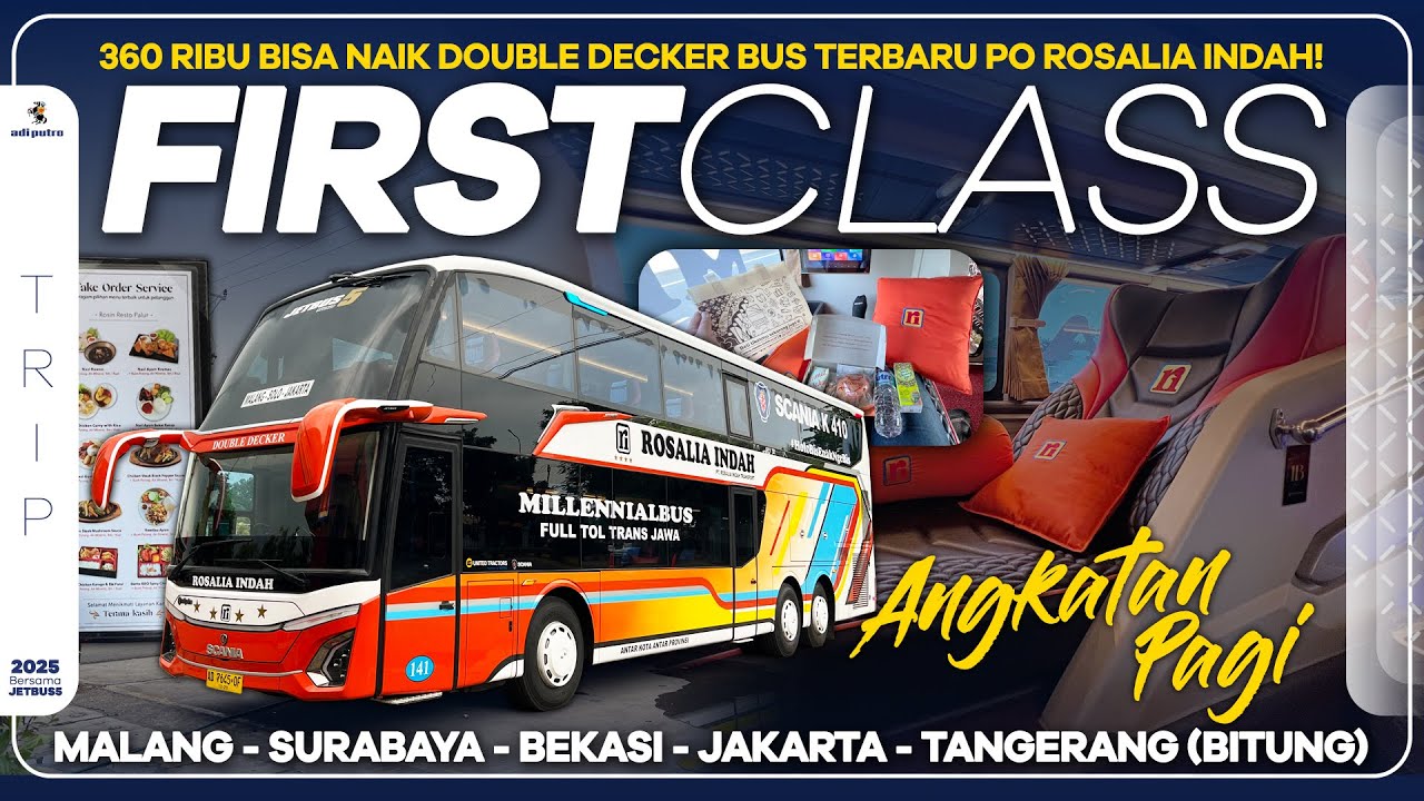 360 Ribu Bisa Naik Double Decker Bus Termewah PO Rosalia Indah Angkatan Pagi Malang Tangerang