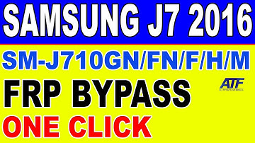 SAMSUNG J7 2016 (SM-J710GN/FN/F/H/M) FRP BYPASS | ONE CLICK