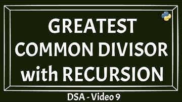 Solving Greatest Common Divisor With Recursion