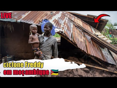 Ciclone Freddy Destroe Tudo em Moçambique 🇲🇿 - LIVE