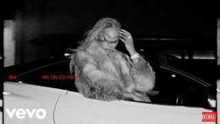 BIA - WE ON GO III (Official Audio) ft. TiaCorine