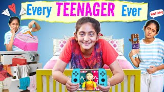 Every TEENAGER LIFE Ever | MyMissAnand