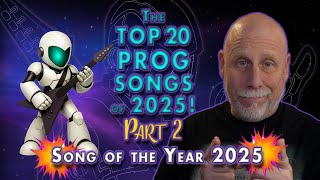 The Bleeding Edge Top 20 Prog Songs of 2025 - Part 2 + The Prog Song of the Year!