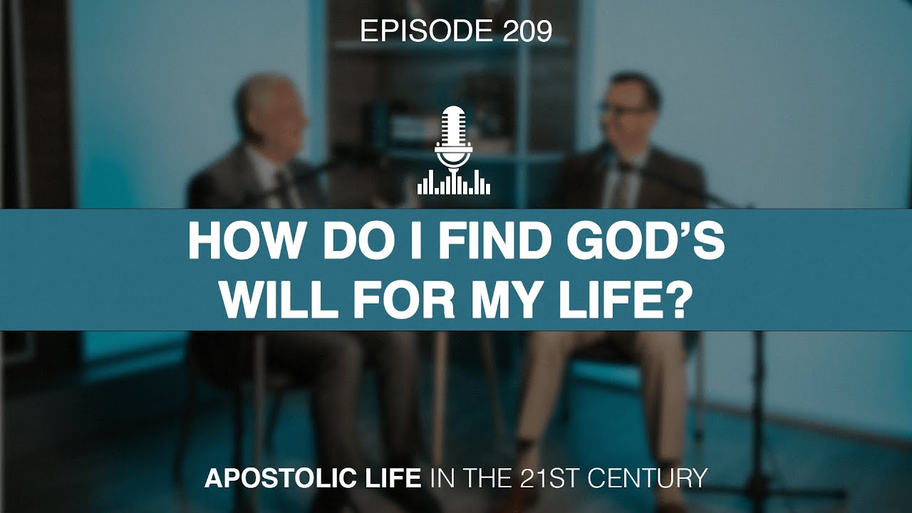 How Do I Find God's Will for My Life? | Episode 209