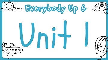 everybody up 6 :: unit 1
