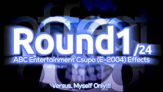 ABC Entertainment Csupo (E-2004) Effects Round 1 vs. Myself (1/24)