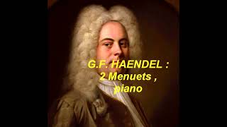 G.F. HAENDEL: SUITE HWV 434, MENUET FINAL (g-Moll) - MENUET HWV 453/4 (g-Moll). Piano