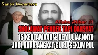 15 Keutamaan Sholawat Nabi ‼️ Diantaranya Akan Menjadi Anak Angkat Abah Guru Sekumpul