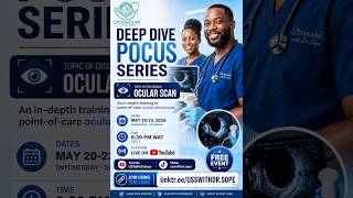 The Deep Dive POCUS Series: Ocular Scan: Ocular Pathologies 2