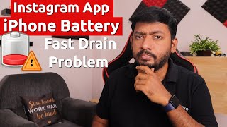 Is INSTAGRAM App Drains iPhone Battery Faster ? Have you NOTICED IT
