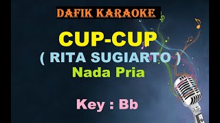 Cup Cup (Karaoke) Rita Sugiarto Nada Cowok / Pria / Male Key Original Bb