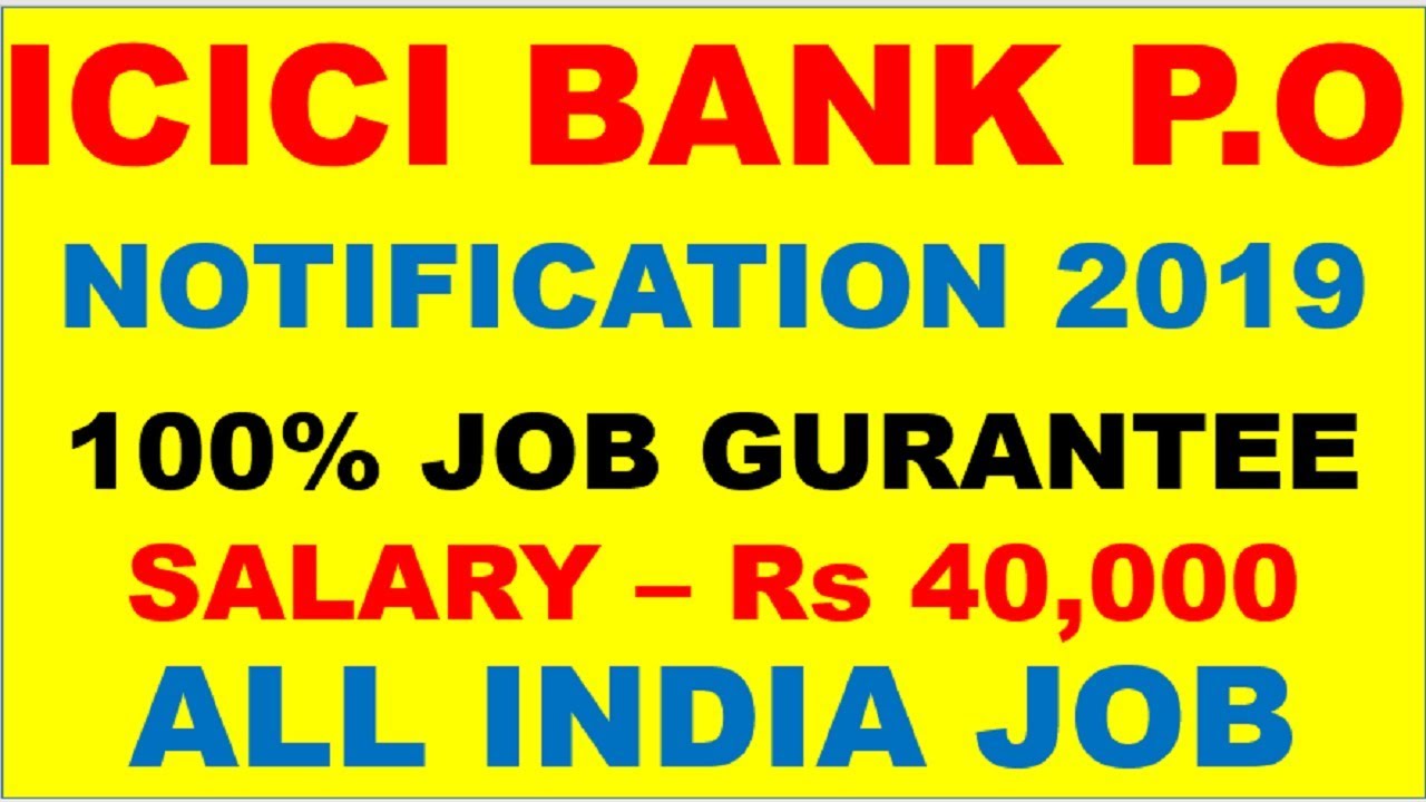 ICICI BANK RECRUITMENT 2019.|| ICICI BANK P.O NOTIFICATION 2019.