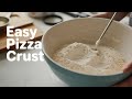 How to Make Pizza Dough at Home That Tastes Amazing