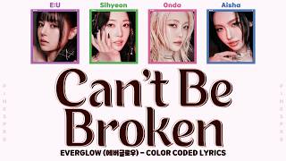 EVERGLOW(에버글로우) Can't Be Broken [Color Coded Lyrics]