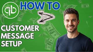 How to Create Customer Messages in QuickBooks Online (2026 Updated Guide)