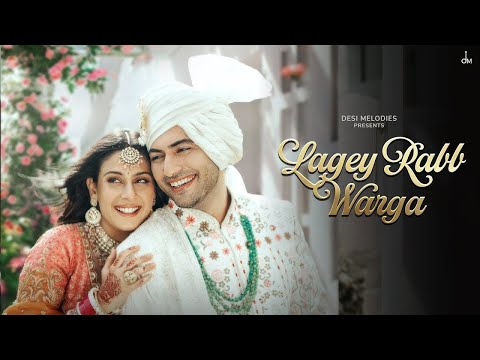 Lagey Rabb Warga B Praak Isha Malviya Lagda Ae Tu Mainu Rabb Warga New Punjabi Song 2025