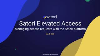 Satori Elevated Access