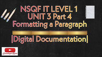 NSQF IT LEVEL 1 UNIT 3 PART 4 | DIGITAL DOCUMENTATION| FORMATTING A PARAGRAPH