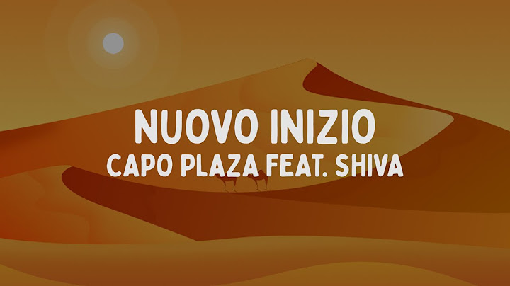 Capo Plaza - Nuovo Inizio feat. Shiva (Testo/Lyrics)
