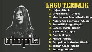 Utopia Full Album - Kumpulan Lagu Terbaik Sepanjang Masa