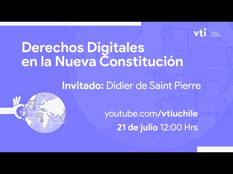 Derechos Digitales en la Nueva Constitución