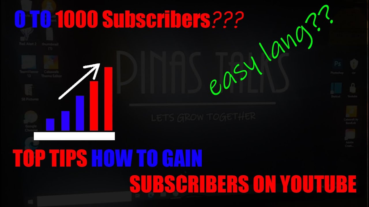 TOP TIPS ON How to gain subscribers on YOUTUBE / 0 to 1000 SUBSCRIBERS ...