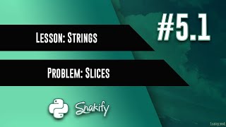 5.1 Slices