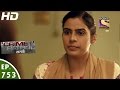 Crime Patrol - क्राइम पेट्रोल सतर्क - Case 1 / 2016 -  Part 2 - Episode 753 - 1st January, 2017