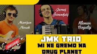 Miniatura de "JMK trio - Mi ne gremo na drug planet (S.& V. Avsenik)"
