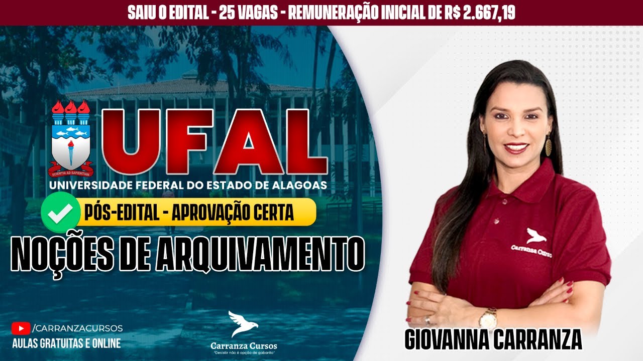 UFAL - Noções de Arquivamento - Pós-EDITAL - Prof. Giovanna Carranza