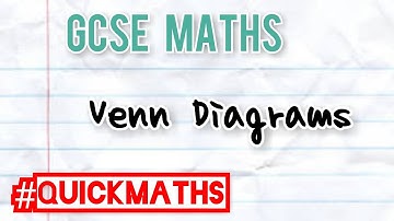 #QuickMaths - Venn Diagrams (GCSE)