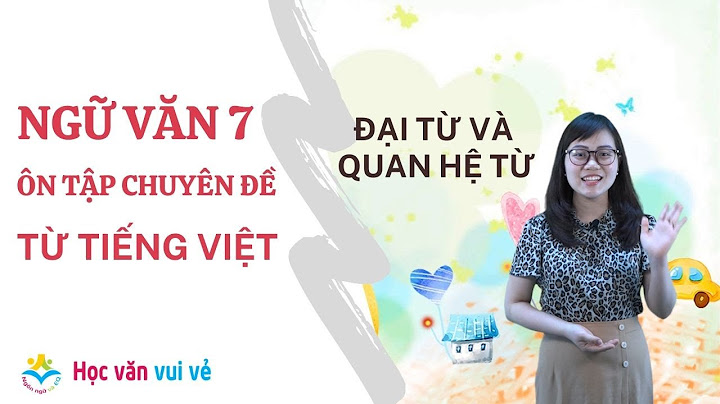 Bài tập luyện từ và câu lớp 7 năm 2024