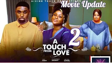 A TOUCH FROM LOVE 2~RAY ADEKA,CHINONSO ARUBAYI (LATEST NOLLYWOOD)#movie #2025 