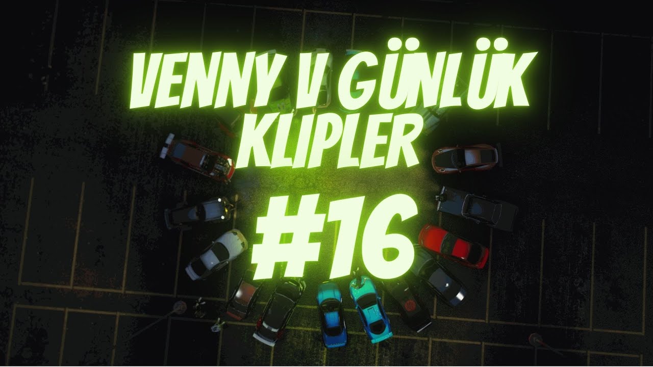 VennyV Roleplay Günlük Klipler | #16 | 07-10 Şubat |