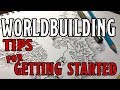 Worldbuilding: How to Start