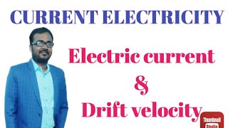 Relation between Electric current & drift velocity||Current & Electricity || class 12 physics| Lec-3