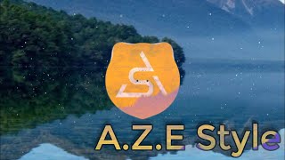 ZAWANBEATS - A.Z.E Style [Arif Sahin Remix] 2020 Azelow