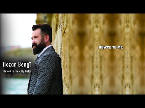 Hozan Bengi - Hewce Te Me