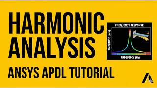 How to Perform Harmonic Analysis of a Cantilever Beam in ANSYS APDL | Step-by-Step Tutorial