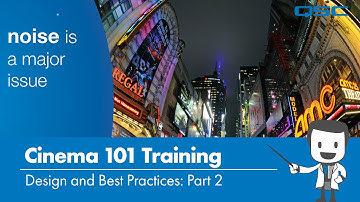 Cinema 101 Training: Design and Best Practices - Part 2