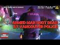 Armed Man Shot Dead by Vancouver Police
