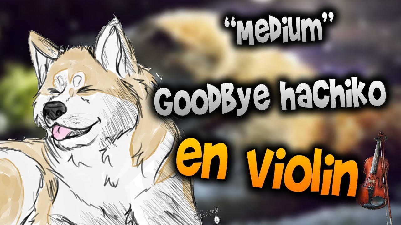 Goodbye Hachiko En Viol n How To Play Tutorial Tab sheet Music Como goodbye-hachiko-en-viol-n-how-to-play-tutorial-tab-sheet-music-como